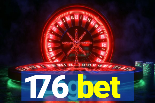 176 bet